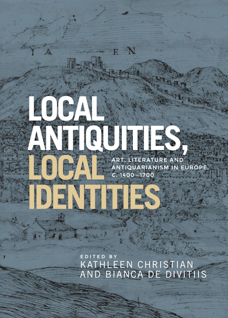 Book cover image for Local antiquities, local identities ISBN: 9781526117045